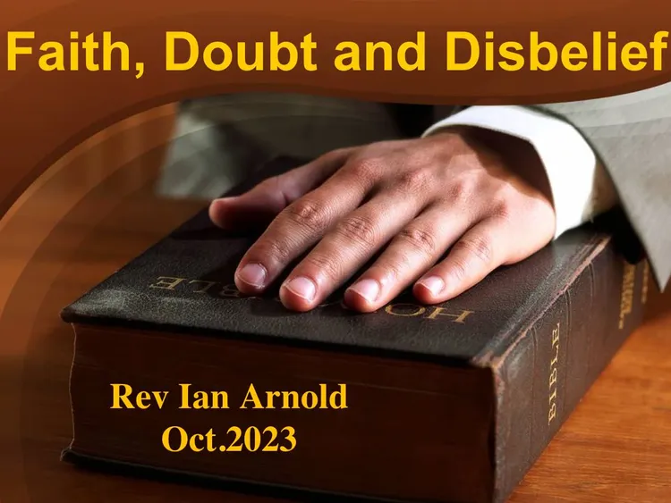 Faith, Doubt & Disbelief